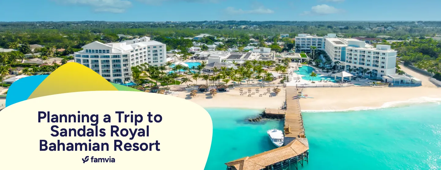 Planning a Trip to Sandals Royal Bahamian Resort