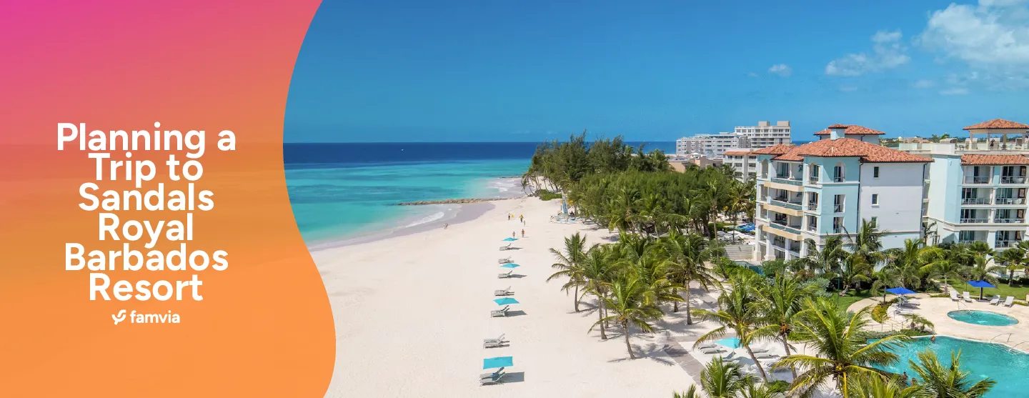 Planning a Trip to Sandals Royal Barbados Resort