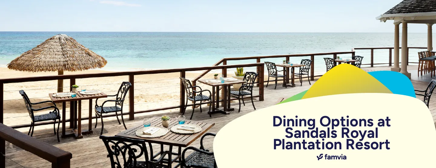 Dining Options at Sandals Royal Plantation Resort
