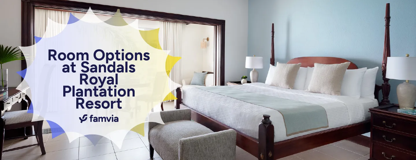 Room Options at Sandals Royal Plantation Resort