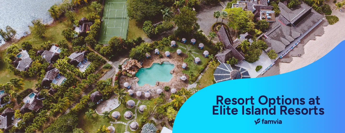 Resort Options at Elite Island Resorts