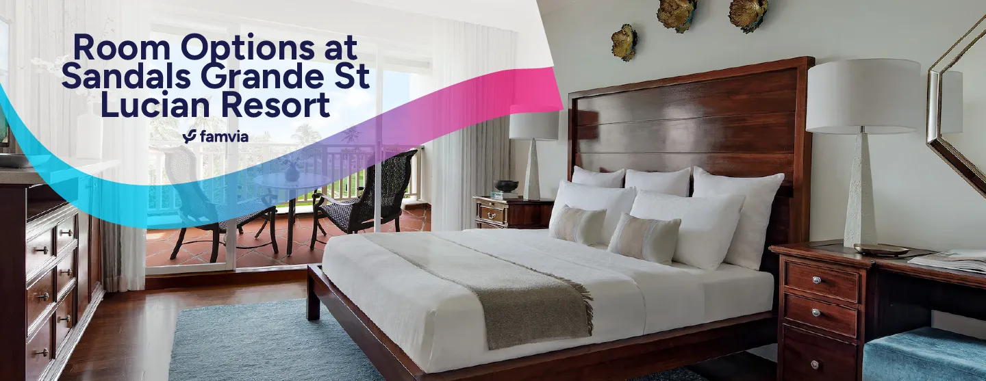 Room Options at Sandals Grande St Lucian Resort