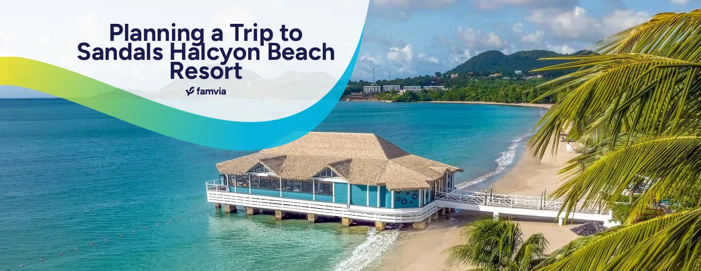 Planning a Trip to Sandals Halcyon Beach Resort