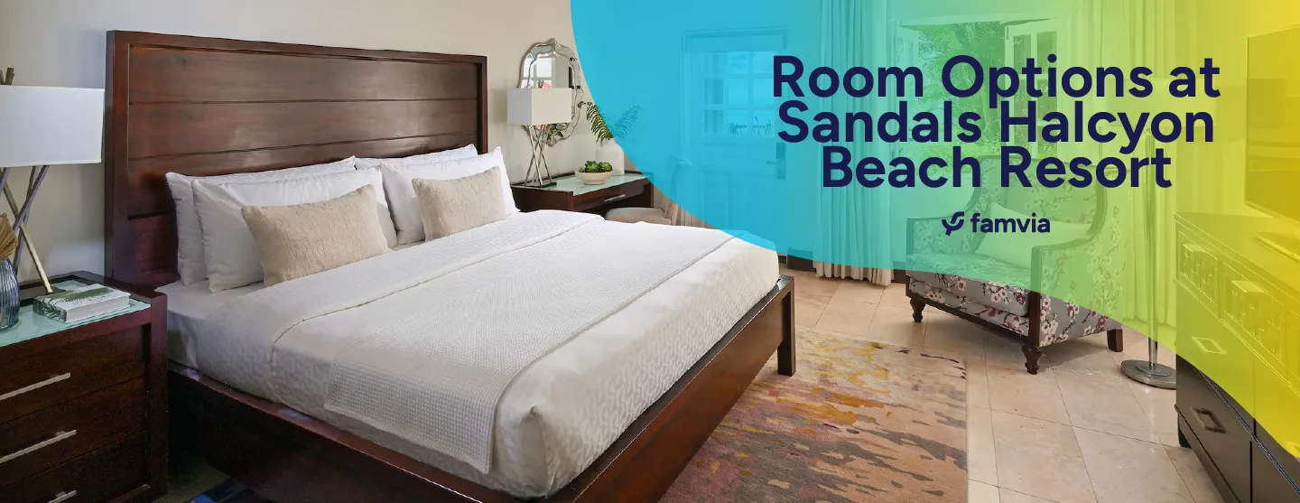 Room Options at Sandals Halcyon Beach Resort