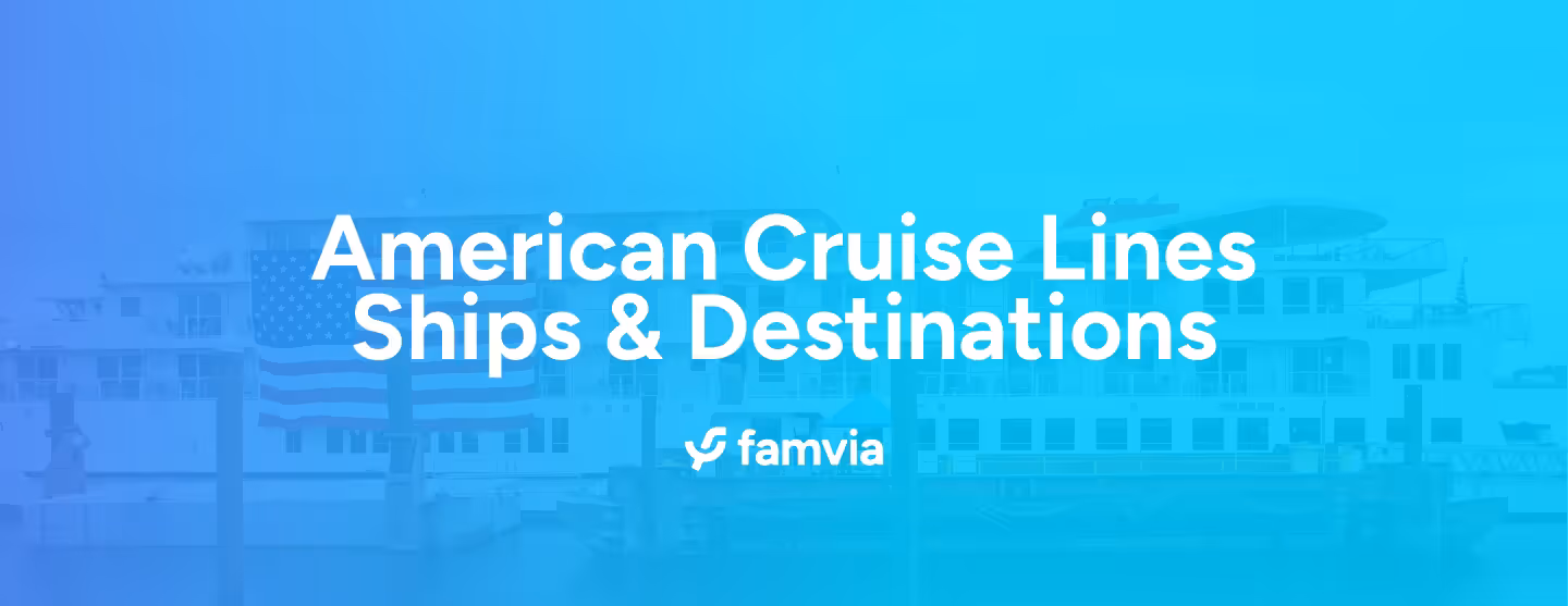 American Cruise Lines Ships & Destinations