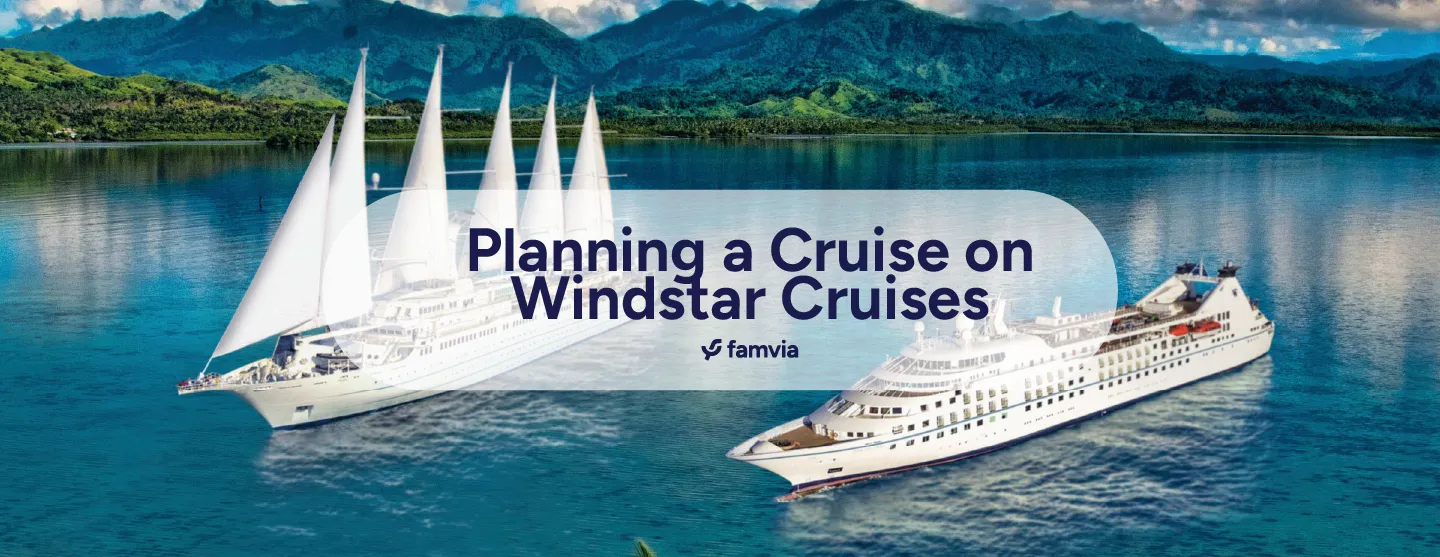 Planning a Cruise on Windstar Cruises