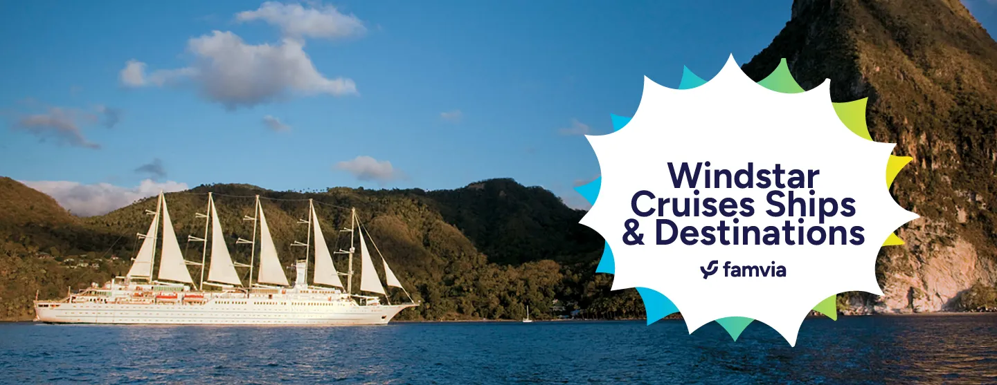 Windstar Cruises Ships & Destinations