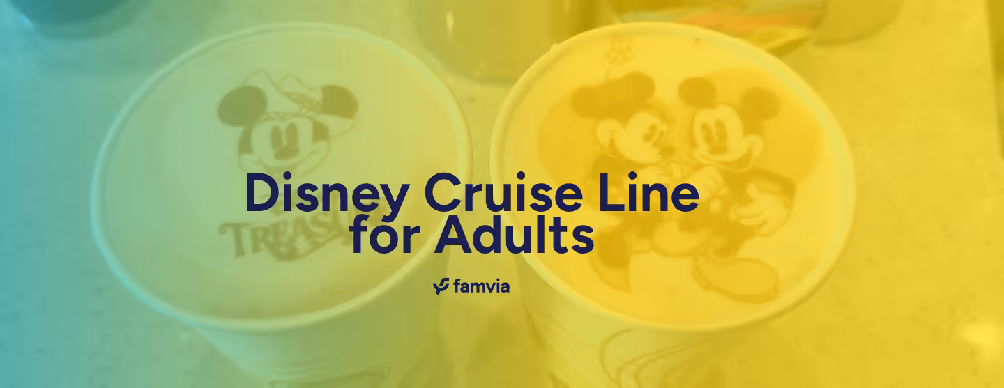 Disney Cruise Line for Adults