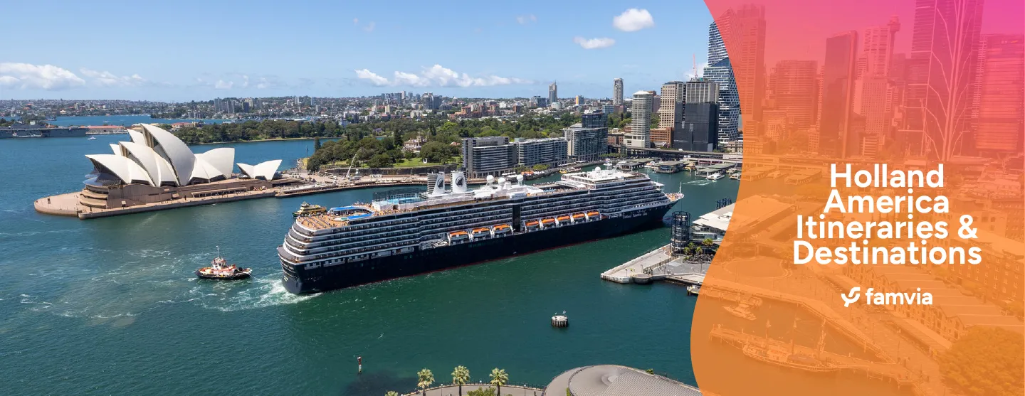 Holland America Itineraries & Destinations