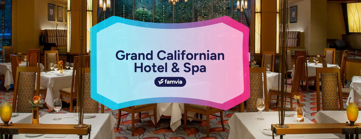 Grand Californian Hotel & Spa