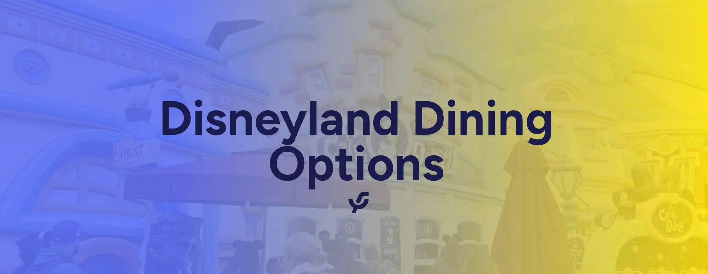 Disneyland Dining Options