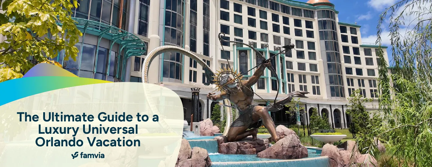 The Ultimate Guide to a Luxury Universal Orlando Vacation