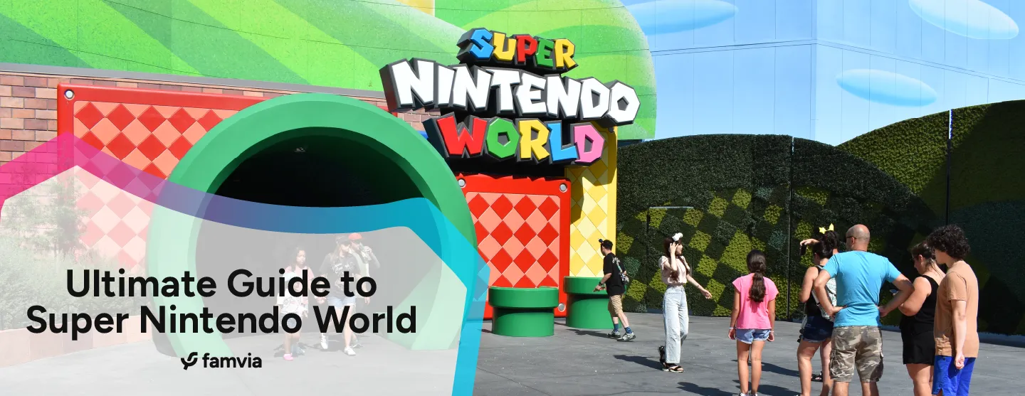 Ultimate Guide to Super Nintendo World