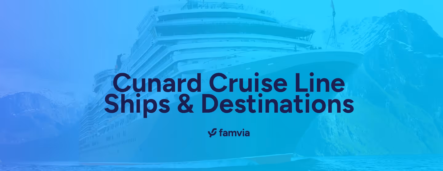 Cunard Cruise Line Ships & Destinations