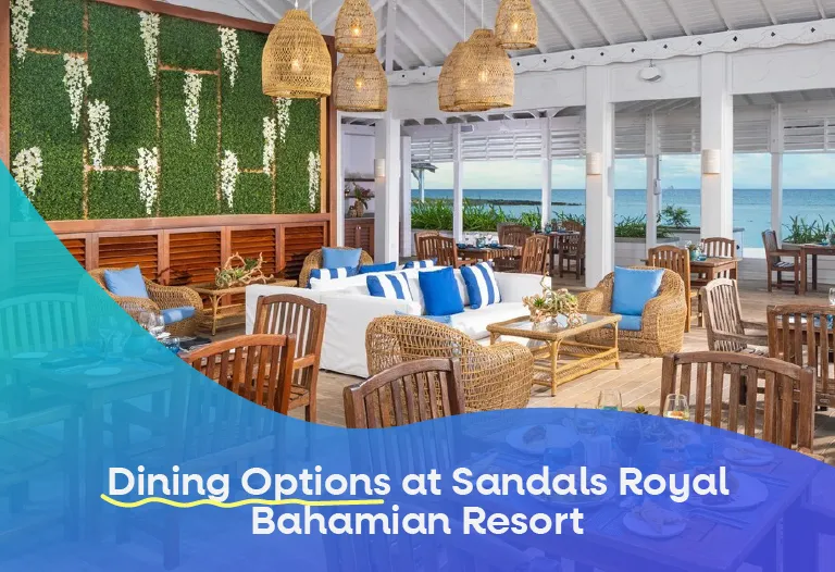 Dining Options at Sandals Royal Bahamian Resort