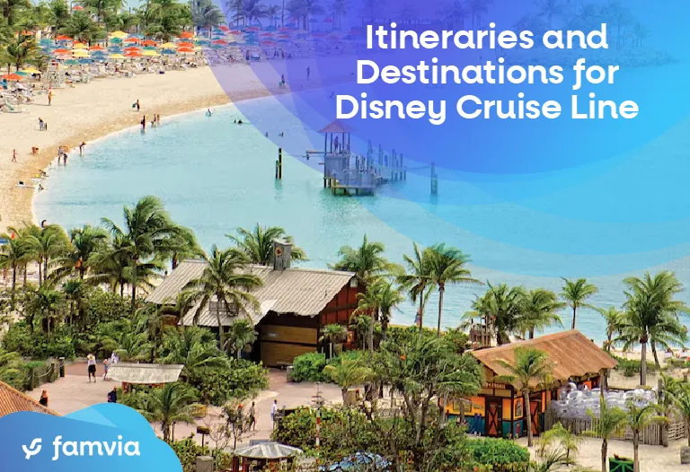 Itineraries and Destinations for Disney Cruise Line