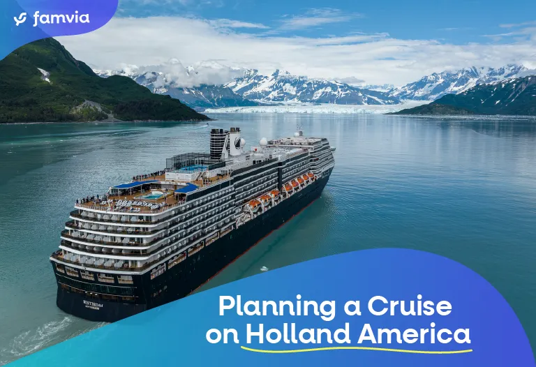 Planning a Cruise on Holland America
