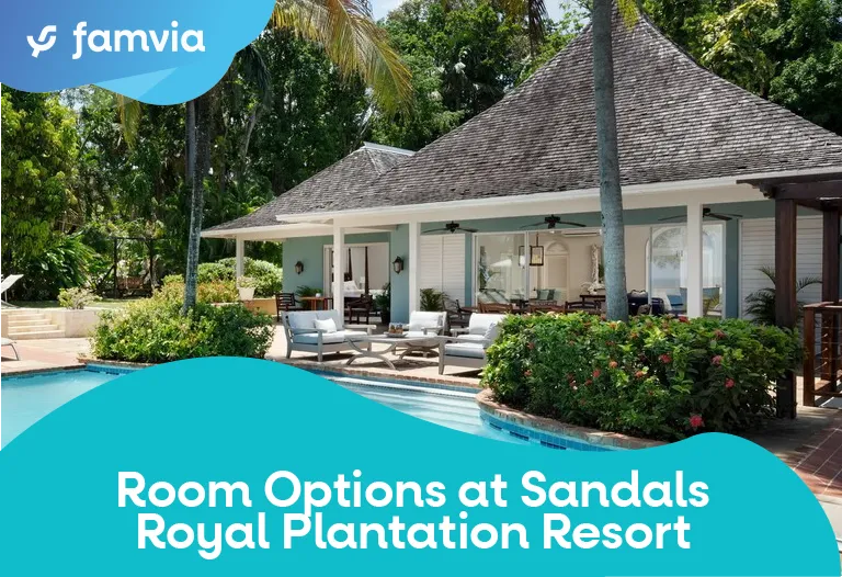 Room Options at Sandals Royal Plantation Resort